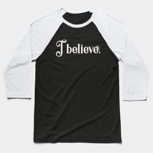 I believe. Baseball T-Shirt